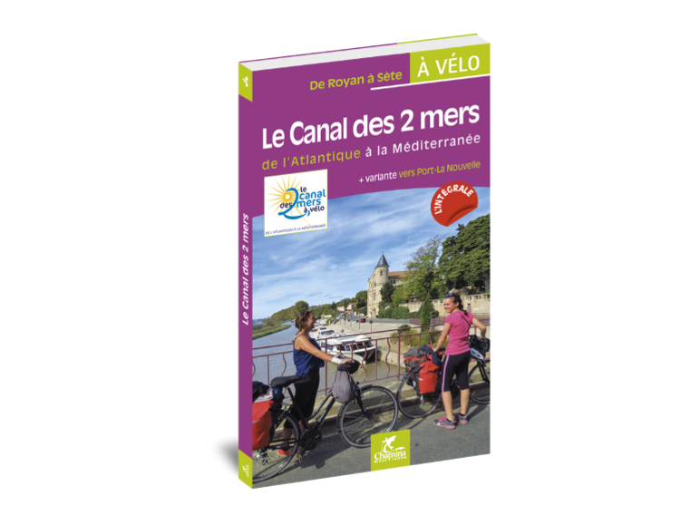 guide du canal des 2 mers à vélo - éditions Chamina