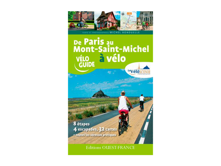 Guide La Véloscénie Paris - Mont St Michel par Ouest France